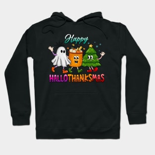 Happy Hallothanksmas Holiday Hoodie